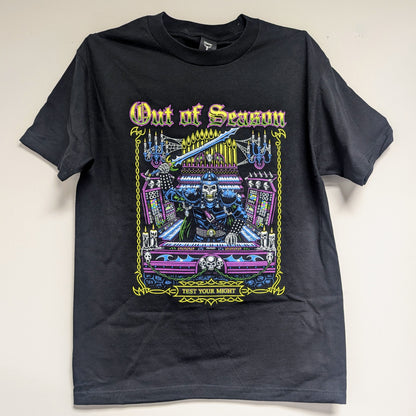 OUT OF SEASON "Test Your Might" T-Shirt [BLACK] (Hanes Beefy Ts)