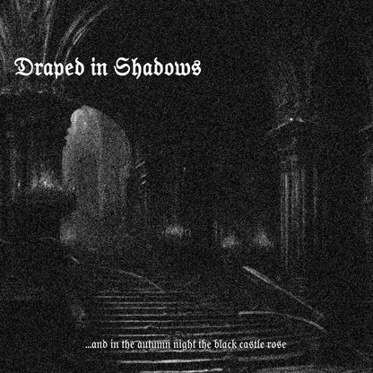 DRAPED IN SHADOWS "...And in the Autumn Night the Black Castle Rose 3" CD (lim.100)