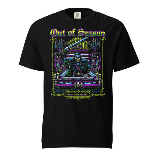 OUT OF SEASON "Test Your Might" Premium T-Shirt (Black - Comfort Colors) *WORLDWIDE*